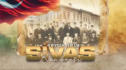 Milli Mücadele'nin dönüm noktası: Sivas Kongresi 107 yaşında