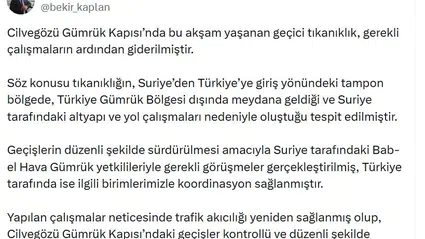 Cilvegözü'nde ulaşım normale döndü: Bakanlıktan açıklama geldi