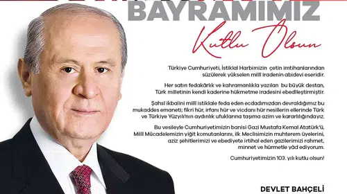 Devlet Bahçeli'den 29 Ekim mesajı: Cumhuriyet emanetini geleceğe taşıma kararlılığı
