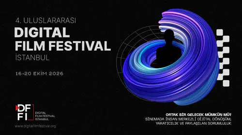 4. Uluslararası Digital Film Festival İstanbul 16 Ekim'de başlıyor