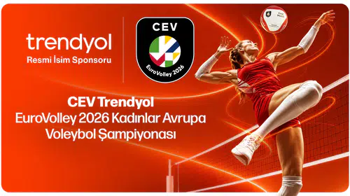 Kadınlar EuroVolley 2026’da Trendyol dönemi başlıyor