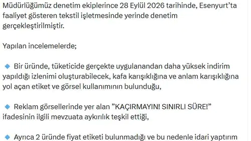 Esenyurt'taki tekstil firmasına 'yanıltıcı indirim' cezası: Bakanlık harekete geçti