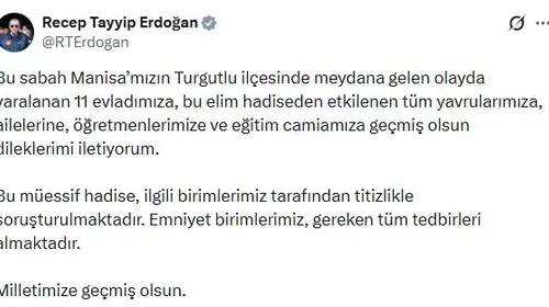 Cumhurbaşkanı Erdoğan'dan Turgutlu'daki üzücü olay için ilk açıklama