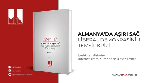 Milli İstihbarat Akademisi'nden Almanya raporu: Aşırı sağ bir sonuç, sebep değil
