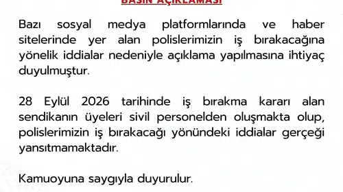 Emniyet Genel Müdürlüğü'nden 'iş bırakma' iddialarına net yanıt