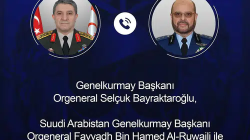 Ankara ve Riyad arasında kritik savunma diplomasisi: Genelkurmay başkanları görüştü