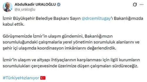 Uraloğlu ve Tugay'dan İzmir'in Ulaşım Geleceği İçin Kritik Zirve