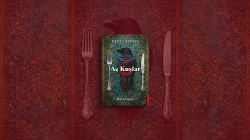 Deniz Akkaya’dan sarsıcı bir roman: "Aç Kuşlar" ile cemiyetin karanlık yüzü ifşa oluyor