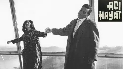 Metin Erksan’ın başyapıtı 'Acı Hayat' yenilenmiş kopyasıyla 45. İstanbul Film Festivali'nde olacak