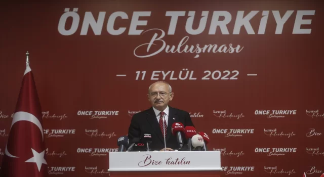 CHP Genel Başkanı Kılıçdaroğlu, ”Önce Türkiye Buluşması”nda konuştu: