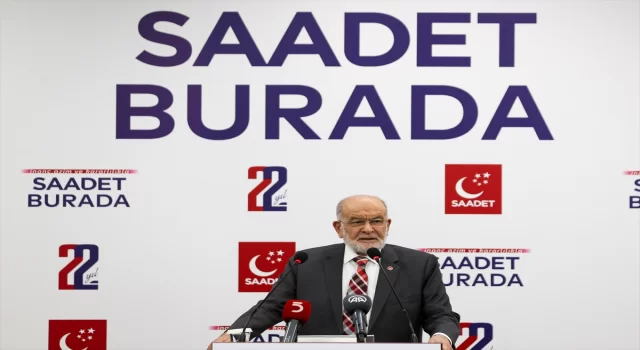 Saadet Partisi Genel Başkanı Karamollaoğlu, basın toplantısı düzenledi: 
