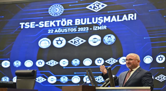 TSE’nin sektör buluşması İzmir’de yapıldı