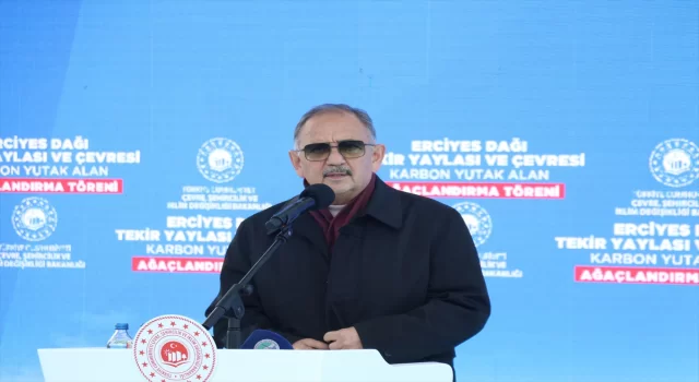 Bakan Özhaseki, Erciyes Dağı’ndaki ağaçlandırma töreninde konuştu: