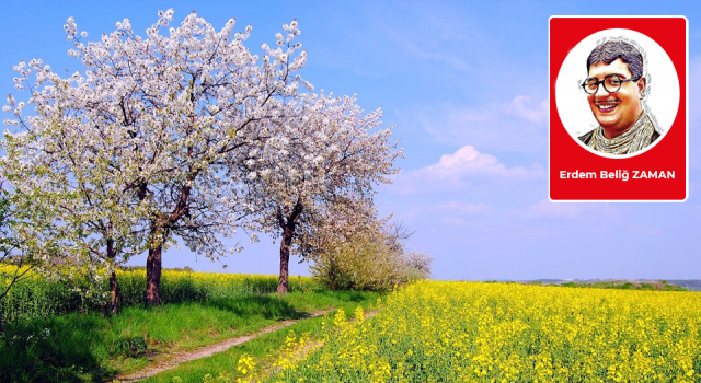 Erdem Beliğ Zaman: Baharın gelişinin, Türkçenin gidişinin ayıdır mart…