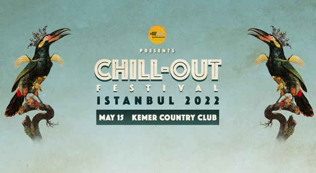 Chill-Out Festival 15 Mayıs'ta İstanbul'da
