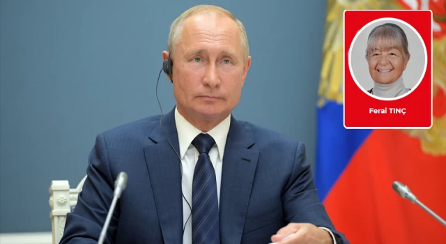 Ferai Tınç kaleme aldı: Putin ve merak edilen soru