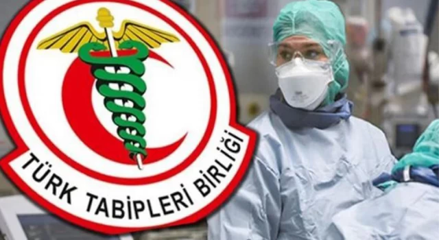 Türk Tabipleri Birliği: Sağlık Bakanı'nı istifa etmeye davet ediyoruz