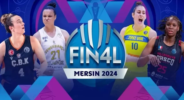 2024 EuroLeague Final Four Mersin'de yapılacak