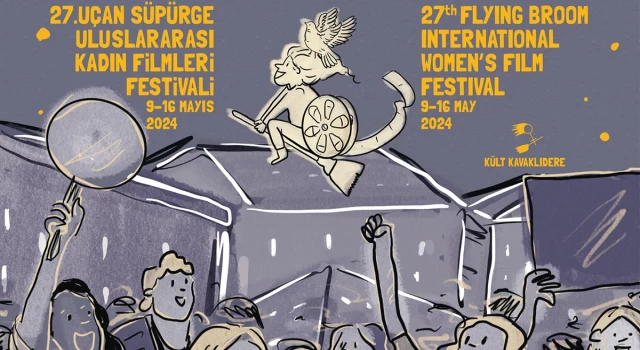 27. Uçan Süpürge Uluslararası Kadın Filmleri Festivali 9 Mayıs’ta başlıyor