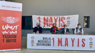 DİSK, KESK, TMMOB ve TTB'den 1 Mayıs kararı