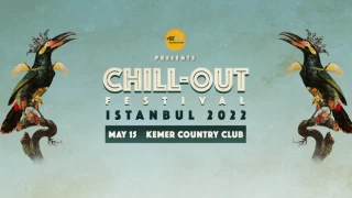 Chill-Out Festival 15 Mayıs'ta İstanbul'da