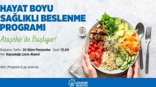 Ataşehir'de "Sağlıklı Beslen Sağlıklı Yaşa Eğitim" programı başlıyor