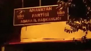 Anavatan Partisi Adana İl Başkanlığı binasına saldırı