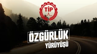 TİP, Gezi davası kararlarına tepki olarak 1 ay sürecek 'Özgürlük Yürüyüşü'ne başlıyor