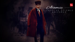 Büyük Önder Gazi Mustafa Atatürk'ün sonsuzluğa ilerleyişinin 85'üncü yılı