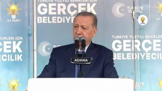 Erdoğan: Adana yeni bir destan yazacak