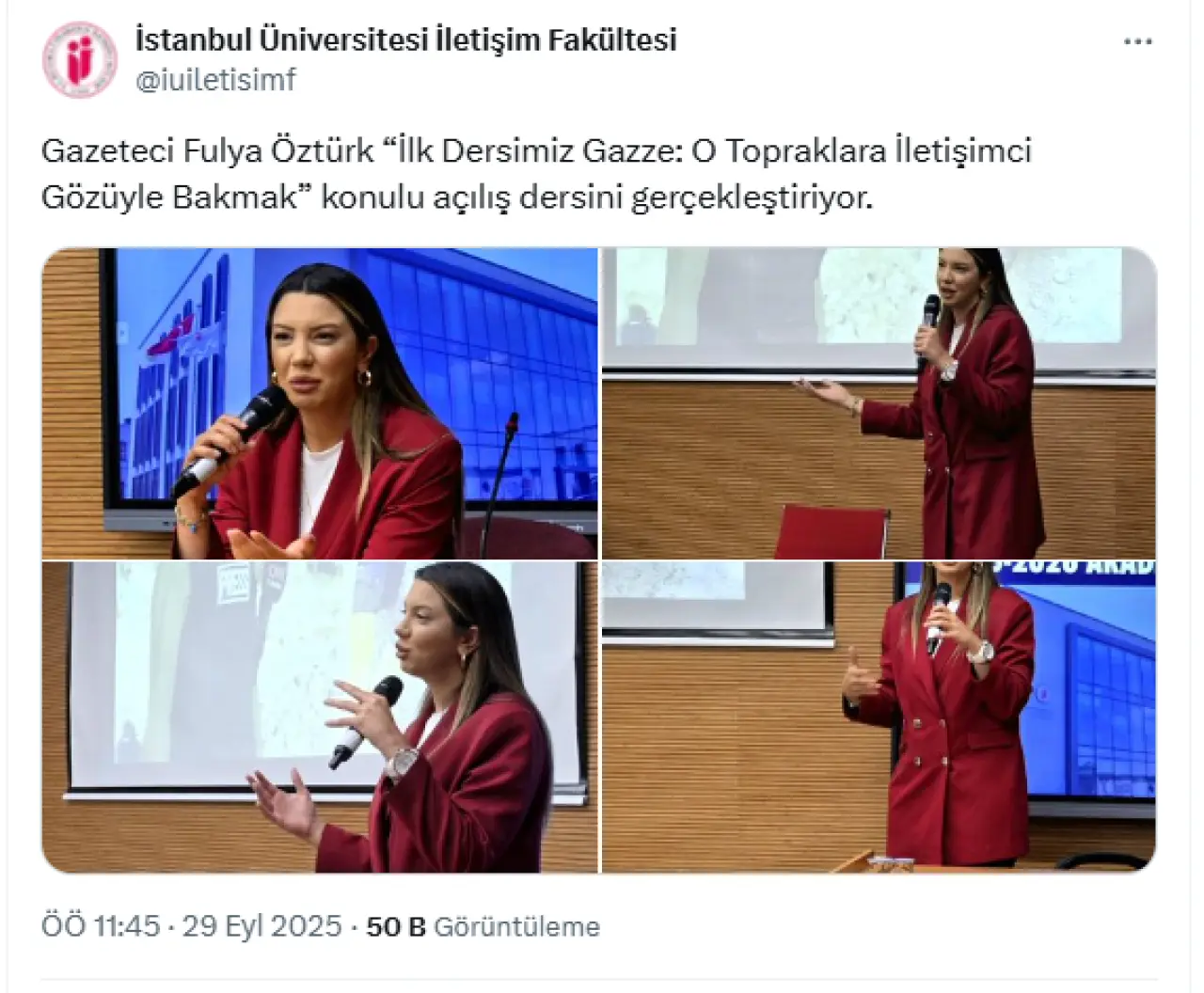 İstanbul Üniversitesi İletişim Fakültesi’nde açılış dersi veren Fulya Öztürk’e tepkiler çığ gibi: “Muhtemelen ayaklar nasıl baş olur dersini işliyor” 3