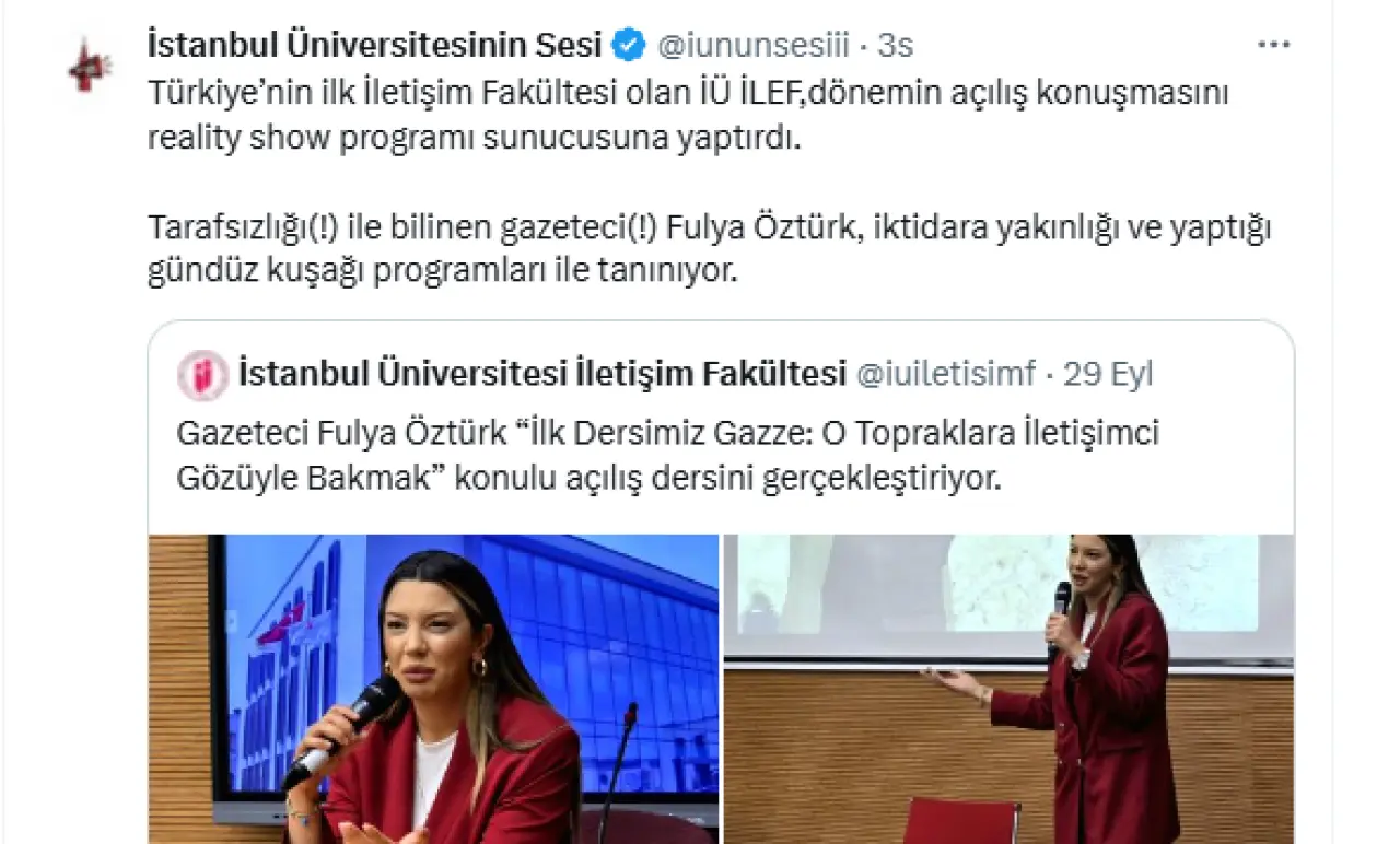 İstanbul Üniversitesi İletişim Fakültesi’nde açılış dersi veren Fulya Öztürk’e tepkiler çığ gibi: “Muhtemelen ayaklar nasıl baş olur dersini işliyor” 4